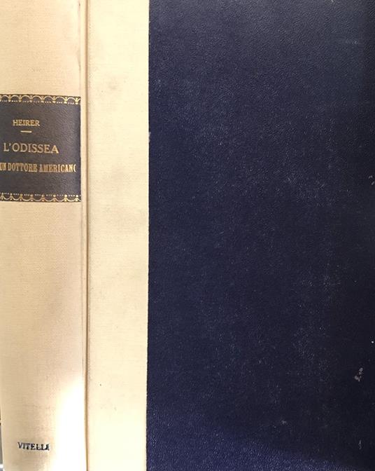 L' odissea di un dottore americano - Victor G. Heiser - copertina