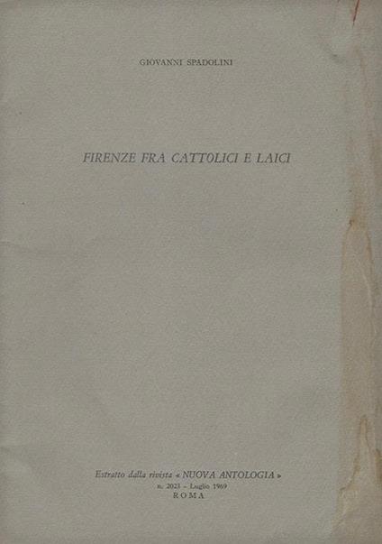 Firenze fra Cattolici e Laici - Giovanni Spadolini - copertina
