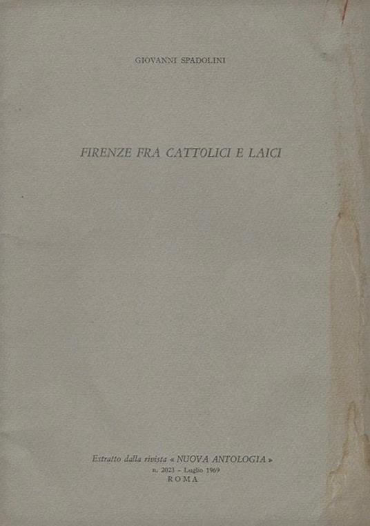Firenze fra Cattolici e Laici - Giovanni Spadolini - copertina