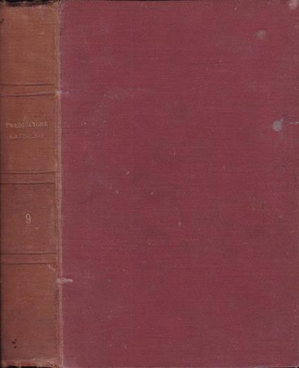Il predicatore cattolico- Anno IX. Serie I, II, III - copertina