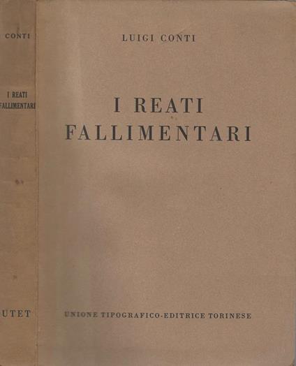 I Reati Fallimentari - Luigi Conti - copertina