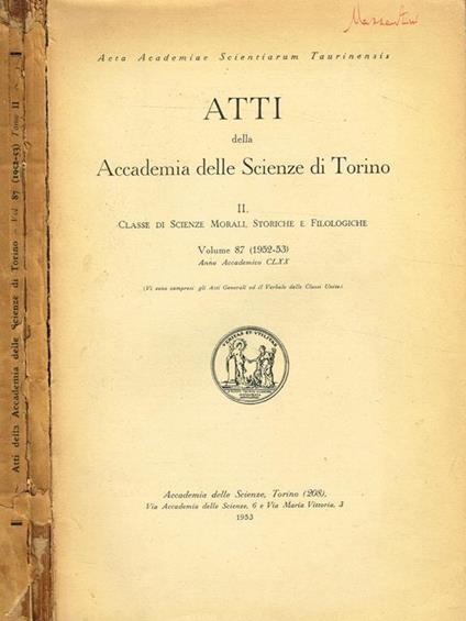 Atti Della Accademia Delle Scienze Di Torino Vol. 87 Tomo Ii. Classe Di Scienze Morali, Storiche E Filologiche - copertina