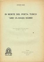 In Morte Del Poeta Turco Abd Ul Haqq Hamid. Estratto Dalla Rivista Mensile Oriente Moderno Anno Xvii, Nr.5, Maggio 1937