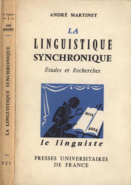 La linguistique synchronique. Etudes et recherces - André Martinet - copertina