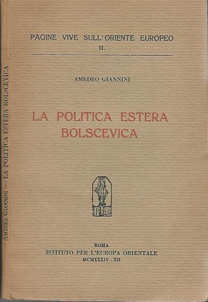 La politica estera bolscevica - Amedeo Giannini - copertina