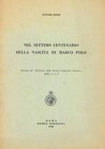 Nel Settimo Centenario Della Nascita Di Marco Polo. Estratto Dal Bollettino Della Società Geografica Italiana 1955 N.1-3