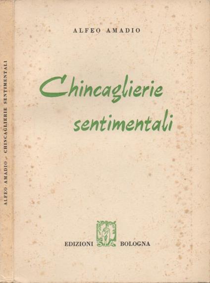 Chincaglierie sentimentali - Alfeo Amadio - copertina