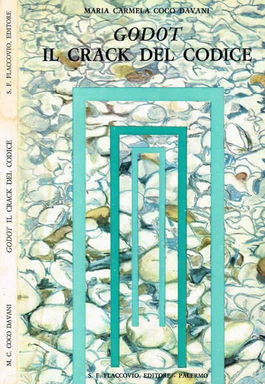 Godot Il Crack Del Codice - Maria Carmela Coco Davani,Maria Carmela - copertina
