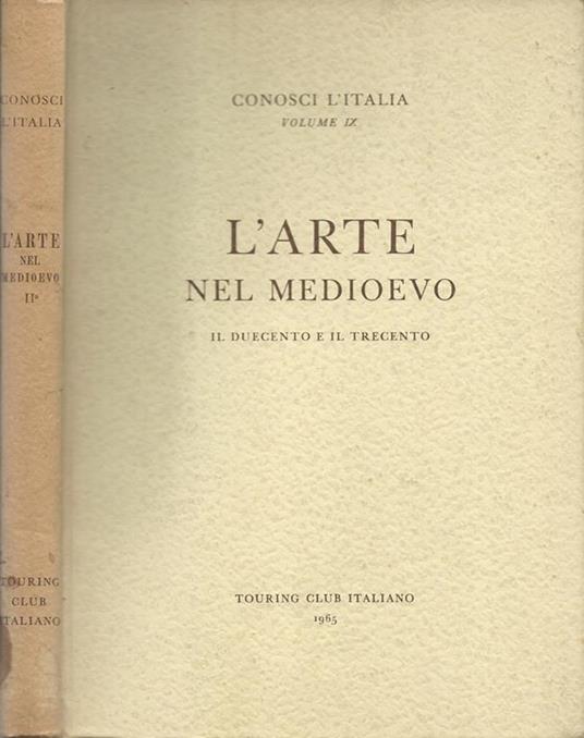 L' arte nel Medioevo (parte II). Il duecento e il trecento - copertina