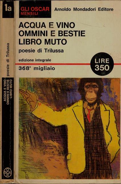 Acqua e vino - Ommini e bestie - Libro muto. Poesie di Trilussa - Trilussa - copertina