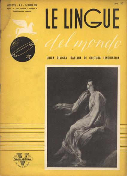 Le lingue del mondo Anno XVII n. 3 Marzo 1952. Unica rivista italiana di cultura linguistica - copertina