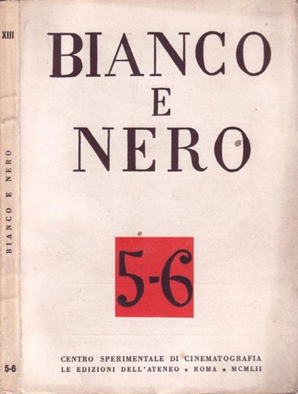 Bianco E Nero. Rassegna mensile di studi cinematografici - copertina
