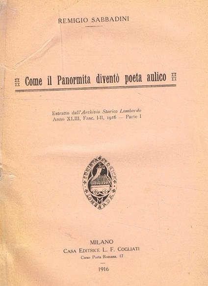 Come Il Panormita Diventò Poeta Aulico. Estratto Dall'Archivio Storico Lombardo Anno Xliii Fasc.I-Ii 1916 Parte I - Remigio Sabbadini - copertina