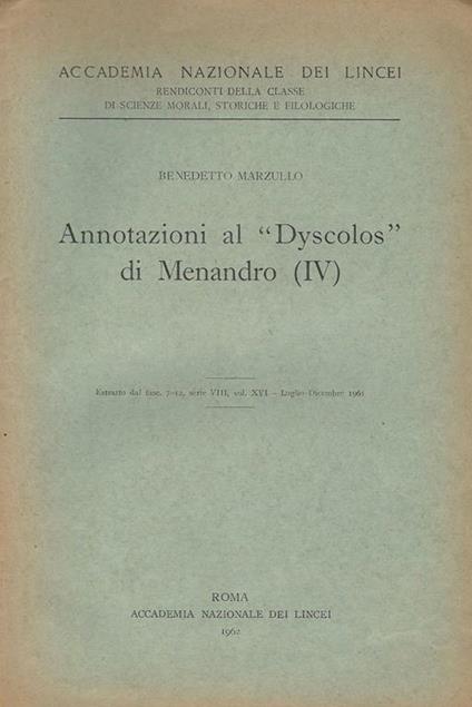 Annotazioni al \ Dyscolos \" di Menandro IV" - Benedetto Marzullo - copertina