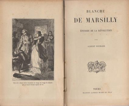 Blanche De Marsilly. Episode de la revolution - A. de Richard - copertina