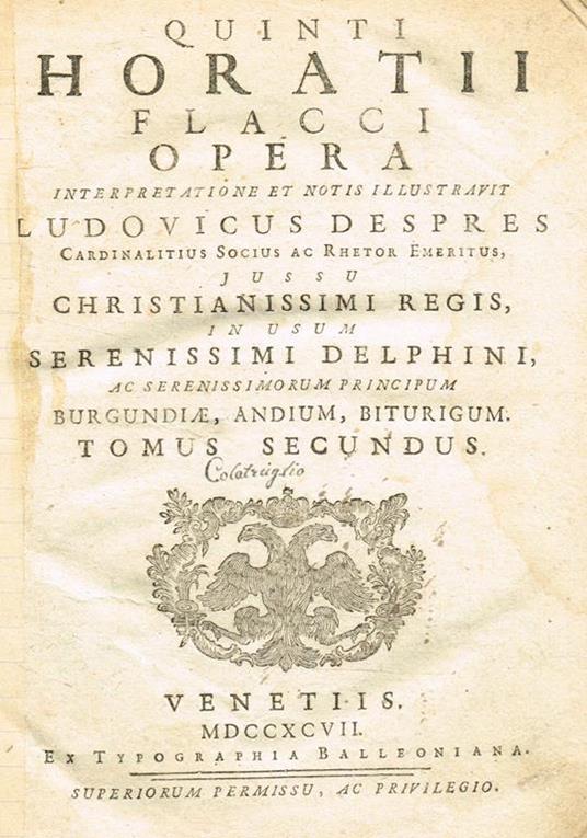Opera. Interpretatione Et Notis Illustravit Ludovicus Despres Cardinalitius Socius Ac Rhetor Emeritus Tomus Ii - Q. Flacco Orazio - copertina