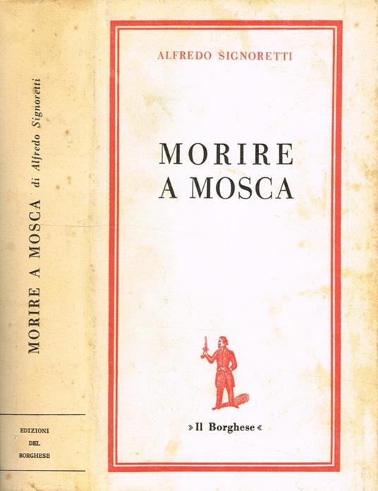 Morire A Mosca - Alfredo Signoretti - copertina