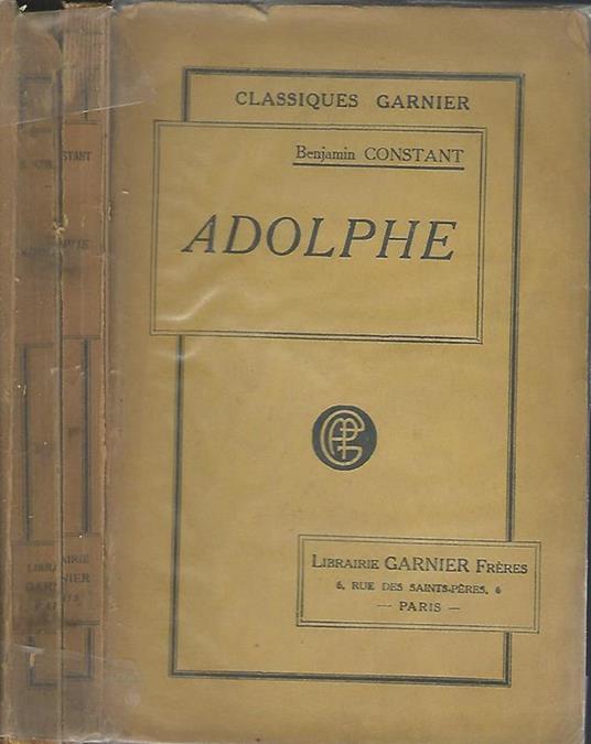 Adolphe. Anecdote trovée dans les papiers d'un inconnu - Benjamin Constant - copertina