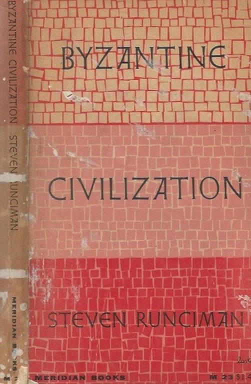 Byzantine Civilization - Steven Runciman - copertina