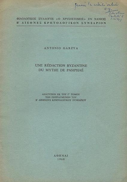 Une Redaction Byzantine Du Mythe De Pasiphae - Antonio Garzya - copertina
