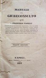Manuale del Giureconsulto. opera di Francesco Vaselli