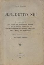 Benedetto XIII. Discorso letto nell'aula dell'Archiepiscopo beneventano la sera di sabato 22 febbraio del 1930 per la ricorrenza del secondo centenario dalla morte del Pontefice