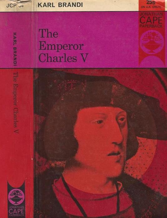 The Emperor Charles V - Karl Brandi - copertina