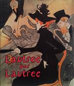 Lautrec par Lautrec