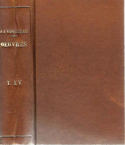 Collection Complete Des Ouvres De J.J. Rousseau - Jean-Jacques Rousseau - copertina