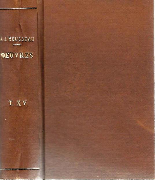Collection Complete Des Ouvres De J.J. Rousseau - Jean-Jacques Rousseau - copertina