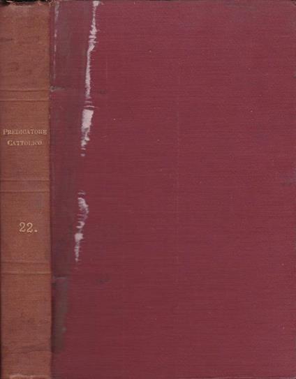 Il predicatore cattolico- Anno XXII. Serie I, II, III, IV - copertina