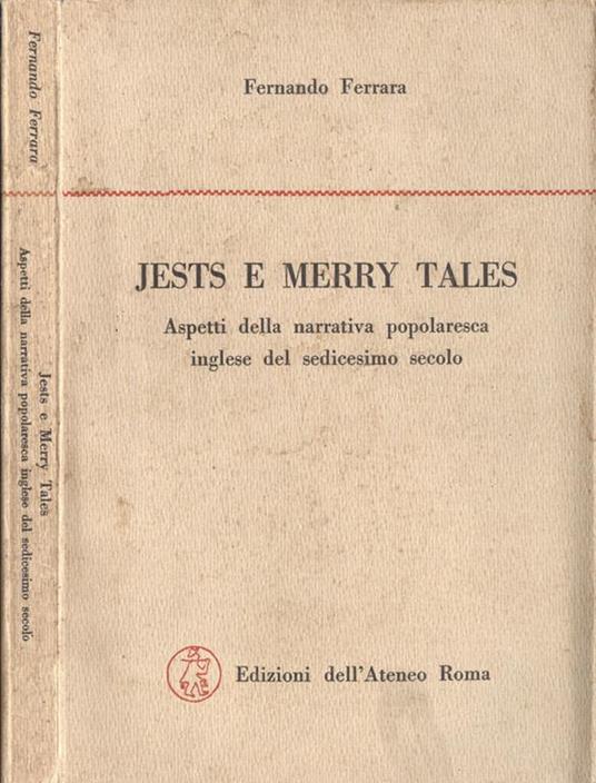 Jests e merry tales. Aspetti della narrativa popolaresca inglese del sedicesimo secolo - Fernando Ferrara - copertina