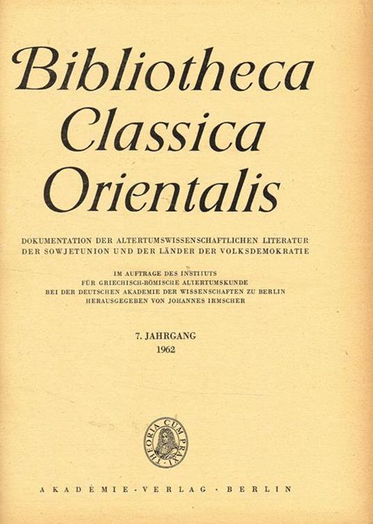 Bibliotheca Classica Orientalis Anno 7 Ed 8. Dokumentation Der Altertumswissenschaftlichen Literatur Der Sowjetunion Und Der Lander Der Volksdemokratie - copertina