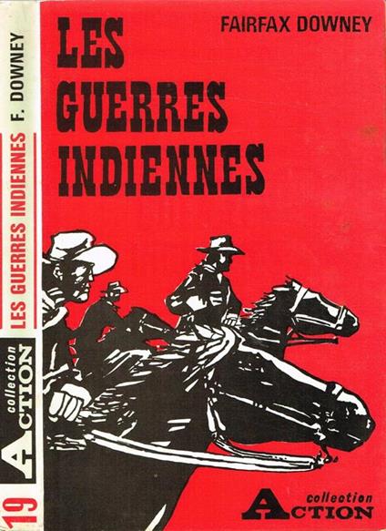 Les Guerres Indiennes - Fairfax Downey - copertina
