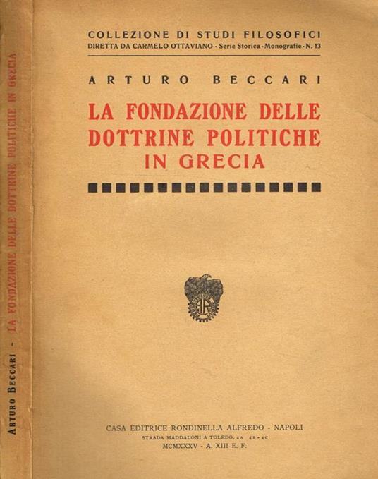 La Fondazione Delle Dottrine Politiche In Grecia - Arturo Beccari - copertina