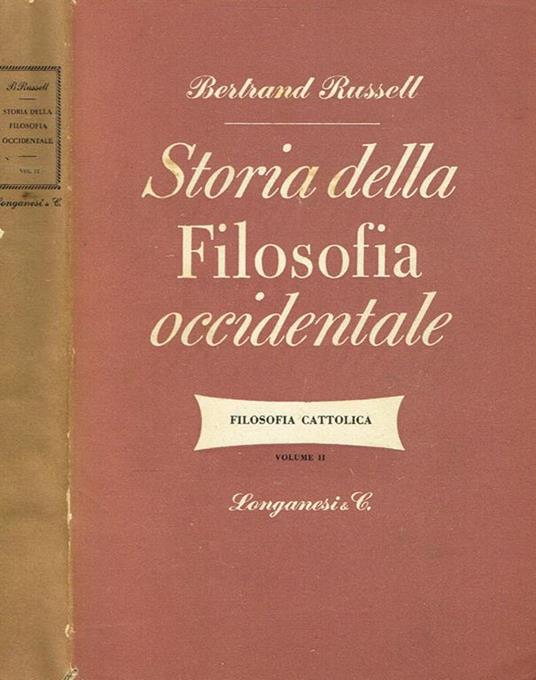 Storia Della Filosofia Occidentale Vol.Ii. Filosofia Cattolica - Bertrand Russell - copertina