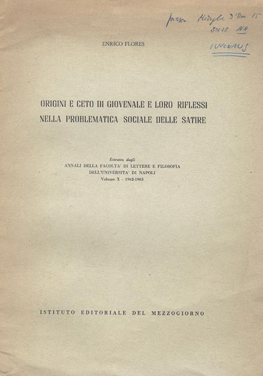 Origini e ceto di Giovenale e loro riflessi nella problematica sociale delle satire - Enrico Flores - copertina