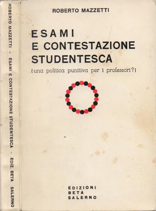 Esami e contestazione studentesca. (una politica punitiva per i professori?) - Roberto Mazzetti - copertina