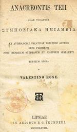 Quae Vocantur Symposiaka Hemiambia Ex Anthologiae Palatinae Volumine Altero Nunc Parisiensi Post Henricum Stephanum Et Josephum Spalletti