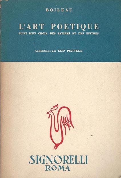 L' art poetique. suivi d'un choix des satires et des epitres - Abbe Boileau - copertina