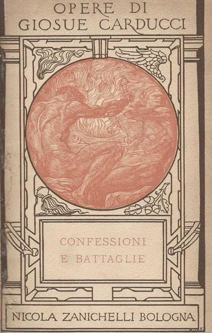 Confessioni e Battaglie - Giosuè Carducci - copertina