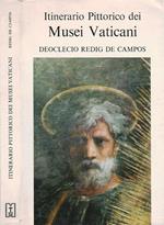 Itinerario Pittorico Dei Musei Vaticani. I Grandi Cicli D'Affresco Del Rinascimento