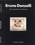 Bruno Donzelli. dal casellario all' arte 1979 1981