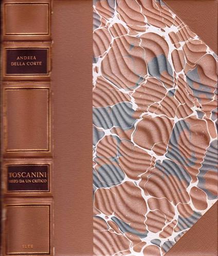 Toscanini Visto Da Un Critico - Andrea Della Corte - copertina