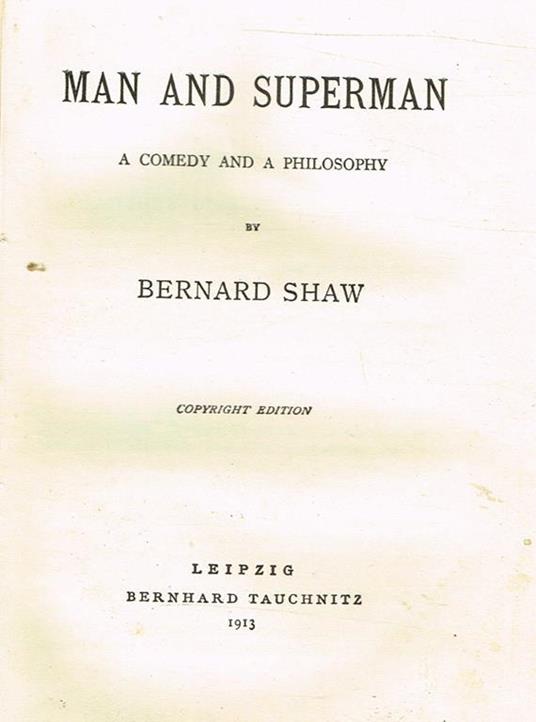 Man And Superman. A Comedy And A Philosophy - Bernard Shaw - copertina