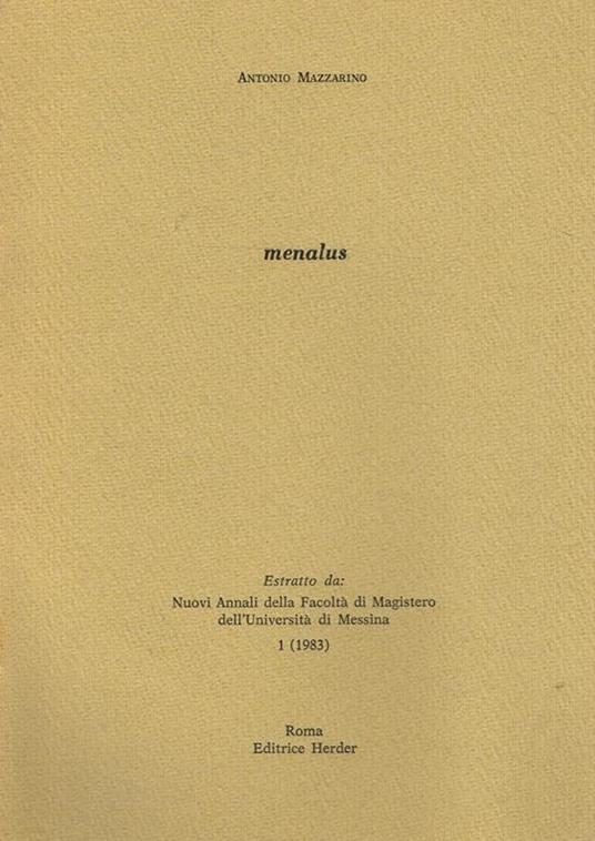 Menalus. Estratto Da Nuovi Annali Della Facoltà Di Magistero Dell'Università Di Messina 1 (1983) - Antonio Mazzarino - copertina