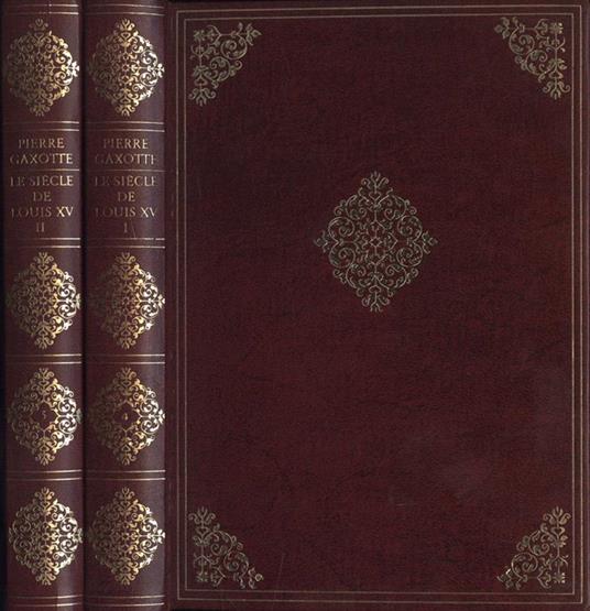 Le siècle de Louis XV - Pierre Gaxotte - copertina