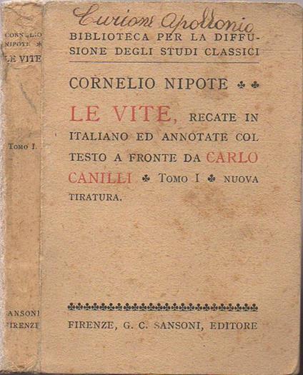 Cornelio Nipote - Le vite. recate in italiano ed annotate col testo a fronte da Carlo Canilli - copertina