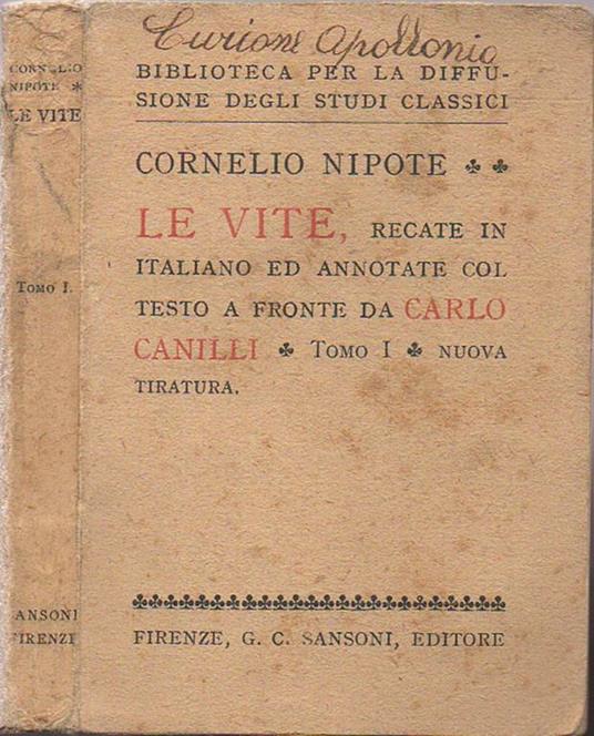 Cornelio Nipote - Le vite. recate in italiano ed annotate col testo a fronte da Carlo Canilli - copertina