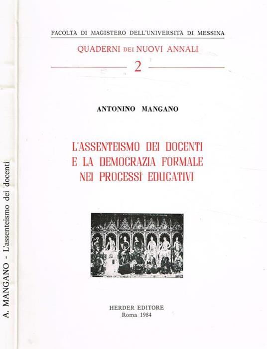L' Assenteismo Dei Docenti E La Democrazia Formale Nei Processi Educativi - Antonello Mangano - copertina